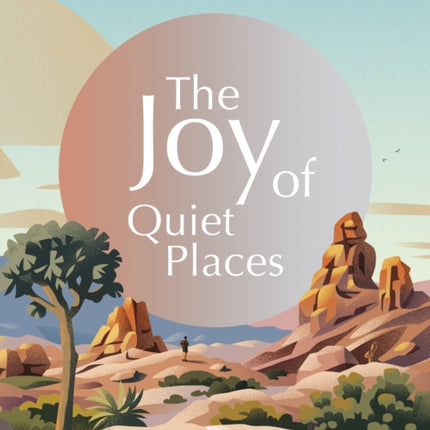 Lonely Planet The Joy of Quiet Places