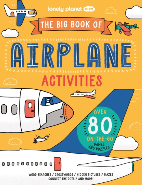 Lonely Planet Kids the Big Book of Airplane