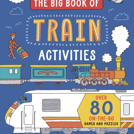 Lonely Planet Kids The Big Book of Train Activities