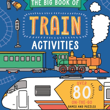 Lonely Planet Kids the Big Book of Train