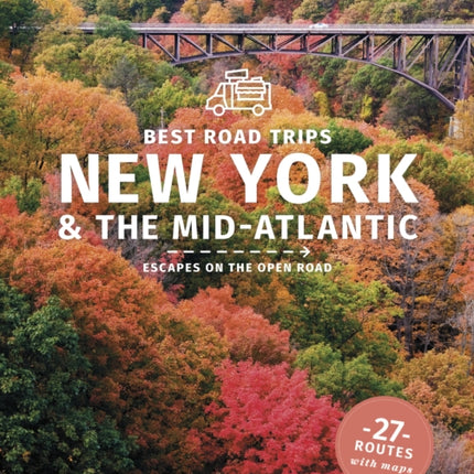 Lonely Planet Best Road Trips New York  the