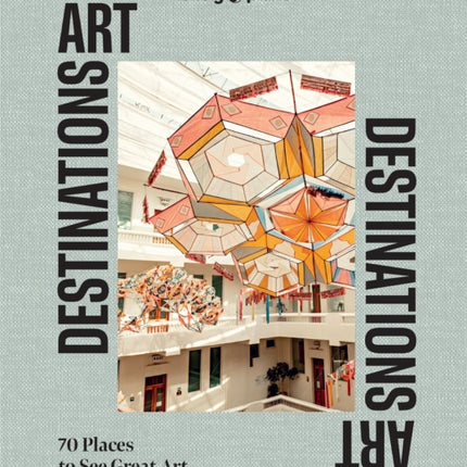Lonely Planet Art Destinations