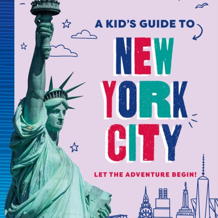 Lonely Planet Kids A Kids Guide to New York City