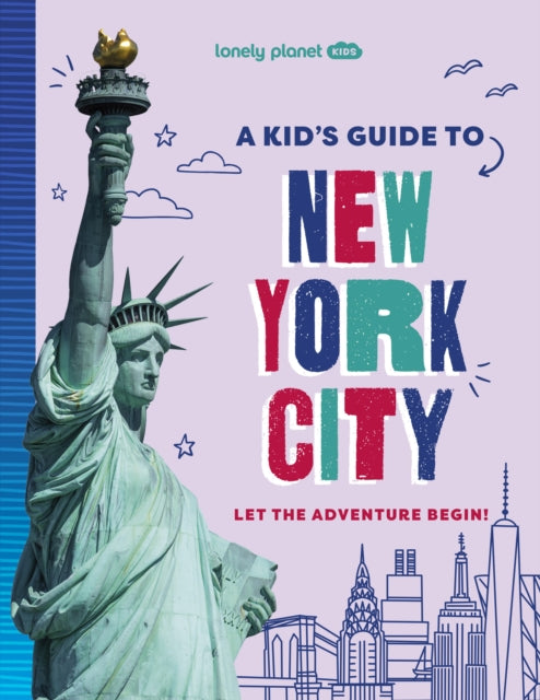 Lonely Planet Kids a Kids Guide to New York City