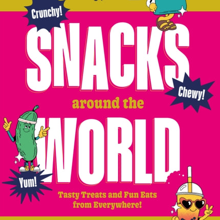 Lonely Planet Kids Snacks Around the World
