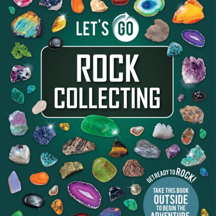 Lonely Planet Kids Lets Go Rock Collecting