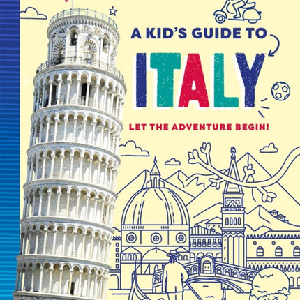 Lonely Planet Kids A Kids Guide to Italy