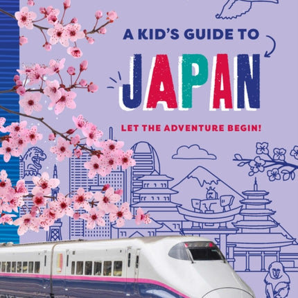 Lonely Planet Kids A Kids Guide to Japan