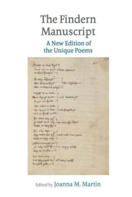 The Findern Manuscript: A New Edition of the Unique Poems