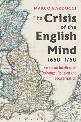 The Crisis of the English Mind 16501750  European