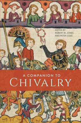 A Companion to Chivalry