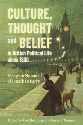 Culture Thought and Belief in British Political