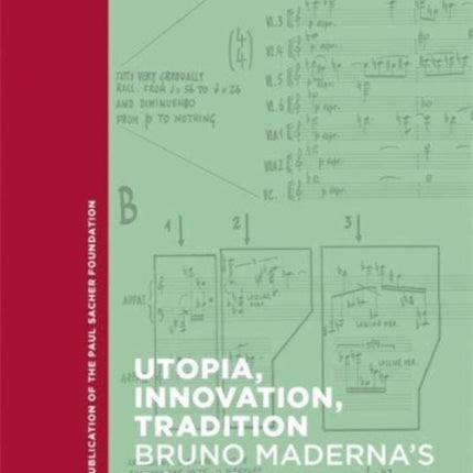 Utopia, Innovation, Tradition: Bruno Maderna's Cosmos