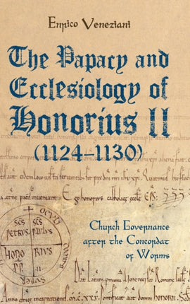 The Papacy and Ecclesiology of Honorius II