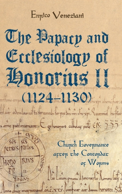 The Papacy and Ecclesiology of Honorius II