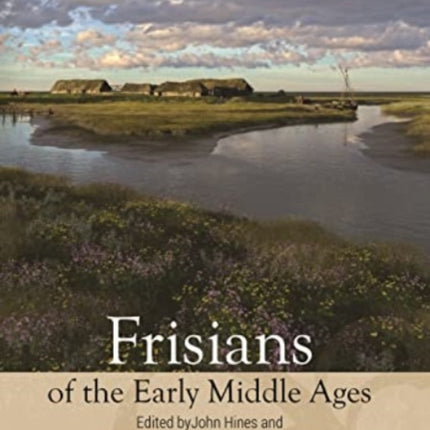 Frisians of the Early Middle Ages