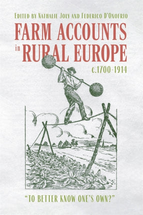 Farm Accounts in Rural Europe c.17001914