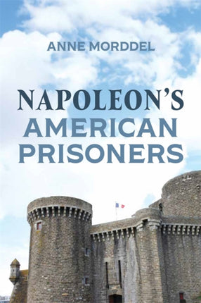 Napoleons American Prisoners