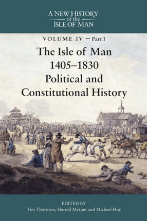 The Isle of Man 14051830  Political and