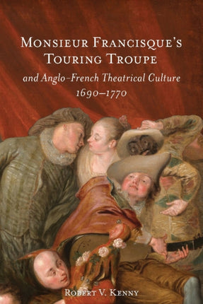 Monsieur Francisques Touring Troupe and