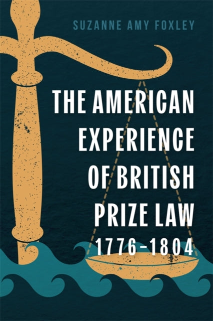 The American Experience of British Prize Law