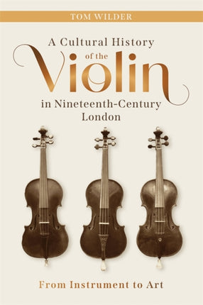 A Cultural History of the Violin in