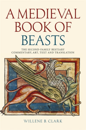 A Medieval Book of Beasts  The SecondFamily