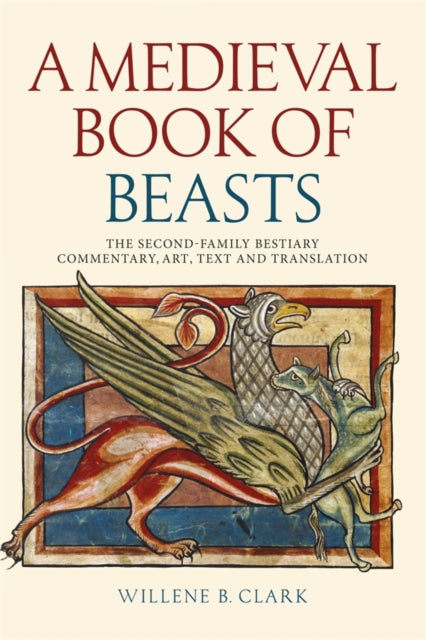A Medieval Book of Beasts  The SecondFamily