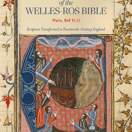 The Painted Histories of the WellesRos Bible