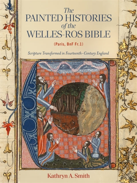 The Painted Histories of the WellesRos Bible
