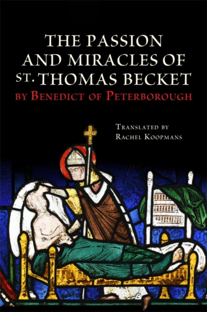 The Passion and Miracles of St Thomas Becket by