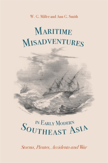 Maritime Misadventures in Early Modern Southeast Asia