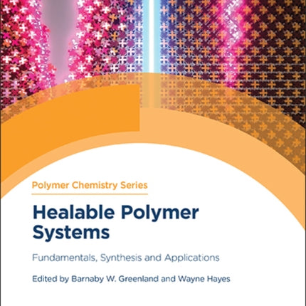 Healable Polymer Systems