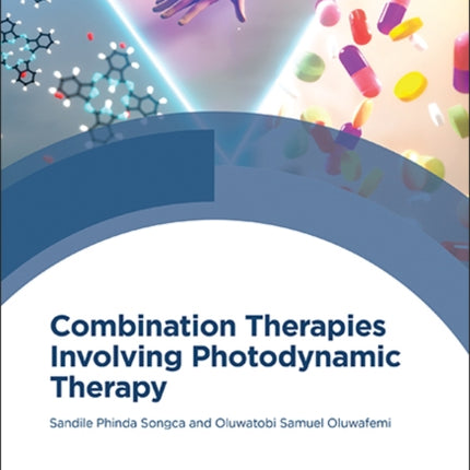 Combination Therapies Involving Photodynamic Therapy