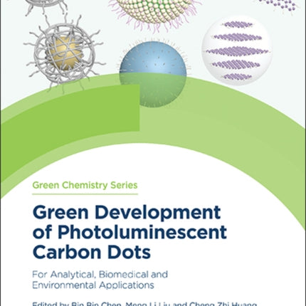 Green Development of Photoluminescent Carbon Dots: For Analytical, Biomedical and Environmental Applications