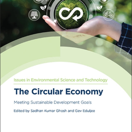 The Circular Economy: Meeting Sustainable Development Goals