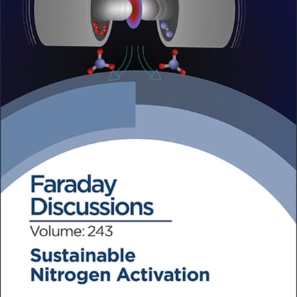 Sustainable Nitrogen Activation: Faraday Discussion 243