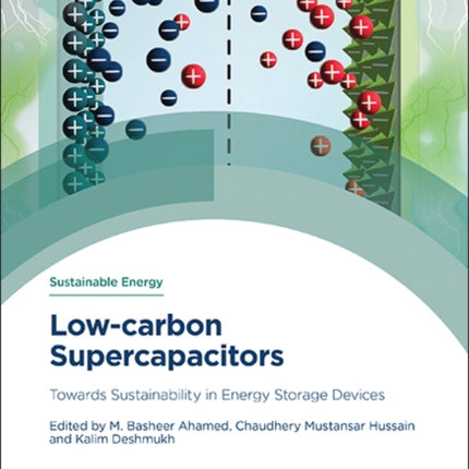 Low-carbon Supercapacitors: Towards Sustainability in Energy Storage Devices