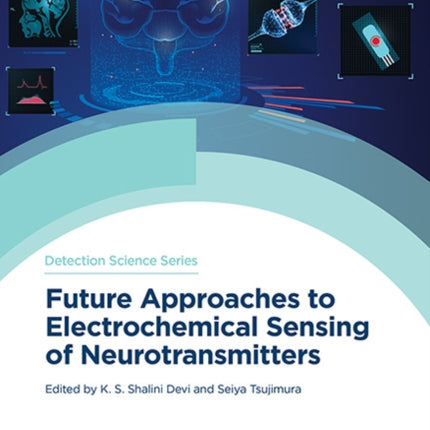 Future Approaches to Electrochemical Sensing of