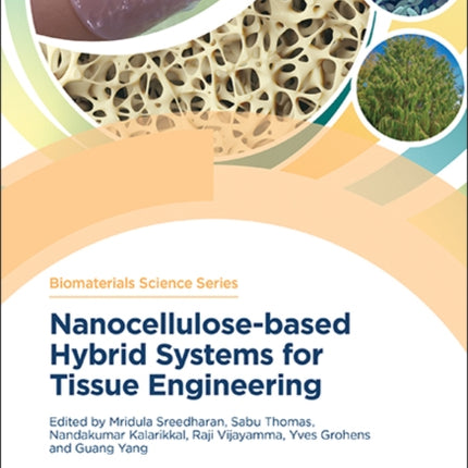 Nanocellulosebased Hybrid Systems for Tissue