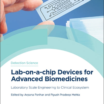 LabOnAChip Devices for Advanced Biomedicines