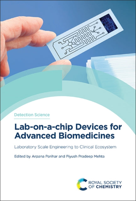 LabOnAChip Devices for Advanced Biomedicines