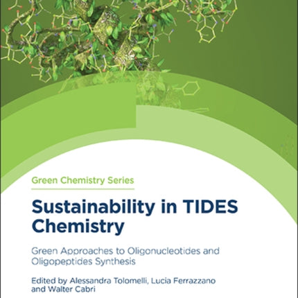 Sustainability in TIDES Chemistry