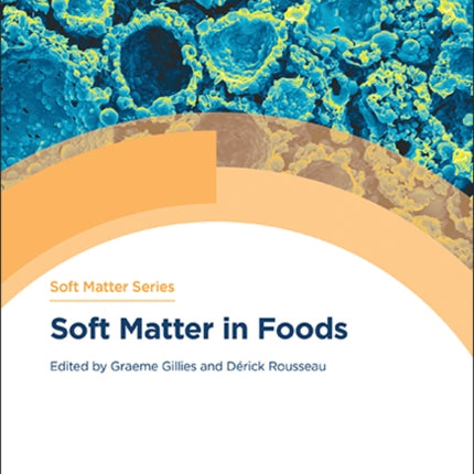 Soft Matter in Foods