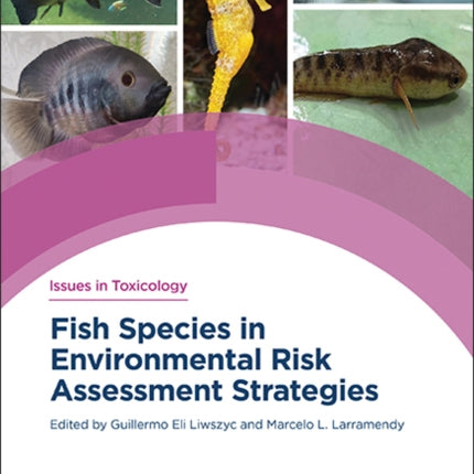 Fish Species in Environmental Risk Assessment Strategies