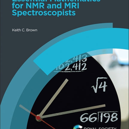 Essential Mathematics for NMR and MRI