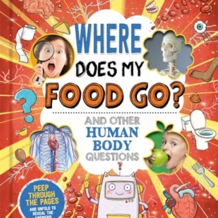 Where Does My Food Go and other human body questions