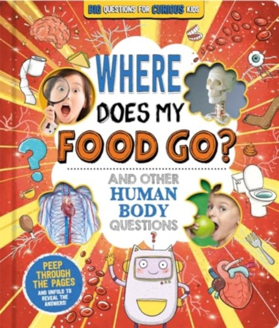 Where Does My Food Go and other human body questions