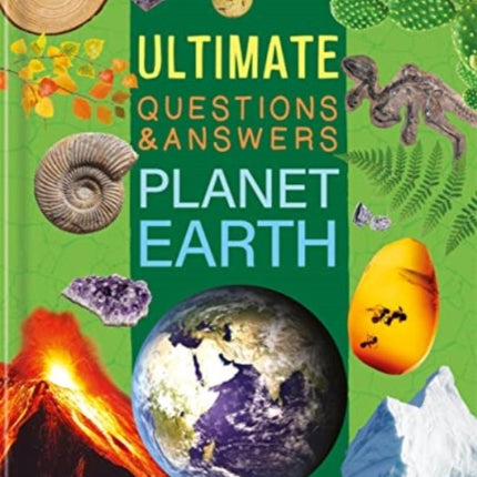 Ultimate Questions & Answers: Planet Earth