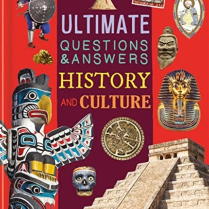 Ultimate Questions & Answers: History and Culture